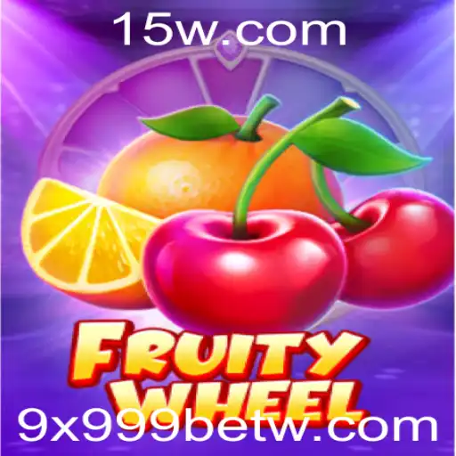 Descubra as Emoções e Regras do FruityWheel no 9x999bet