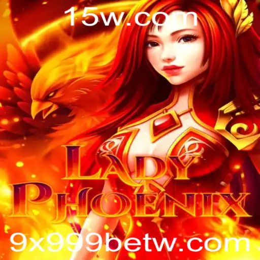 Descubra o Fascinante Mundo de LadyPhoenix no 9x999bet